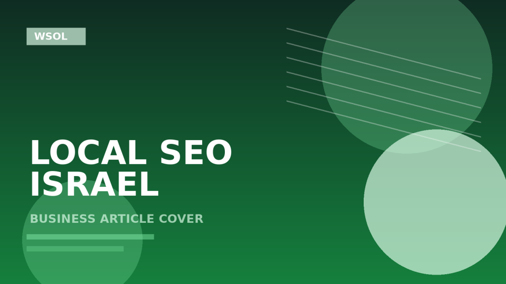 לוקאל SEO לעסקי שירות בישראל: איך בונים נוכחות מקומית בלי לייצר דפי עיר חלשים